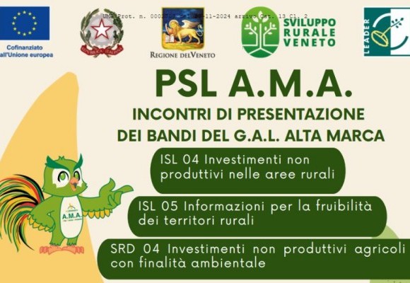 PSL A.M.A. - INCONTRI DI PRESENTAZIONE DEI BANDI DEL G.A.L. ALTA MARCA